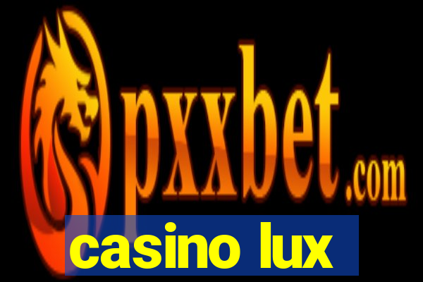 casino lux