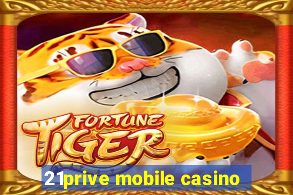 21prive mobile casino