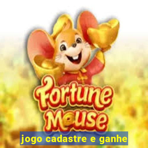 jogo cadastre e ganhe