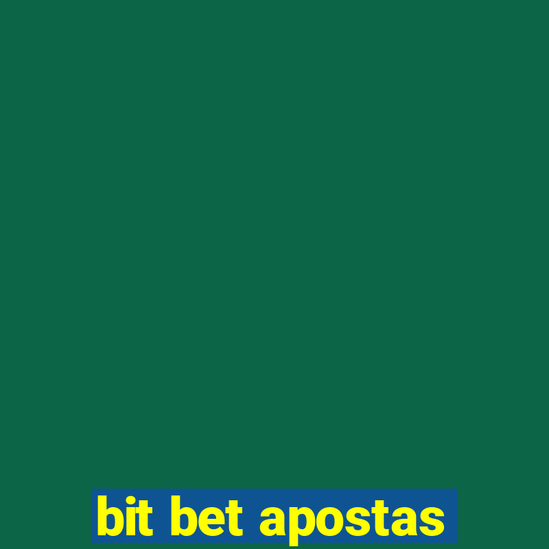 bit bet apostas