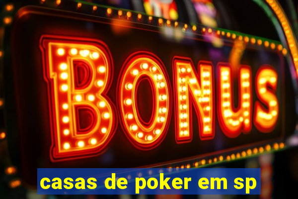 casas de poker em sp