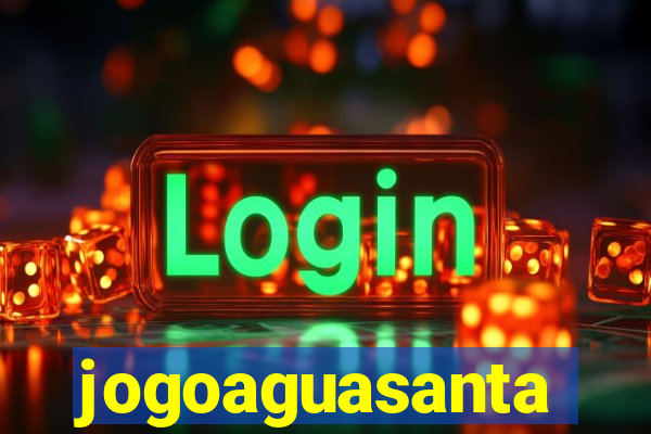 jogoaguasanta