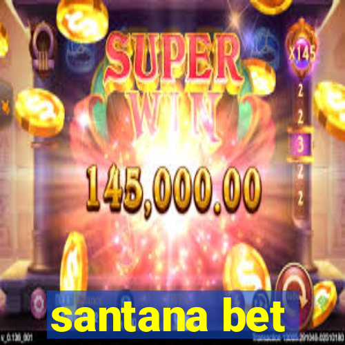 santana bet