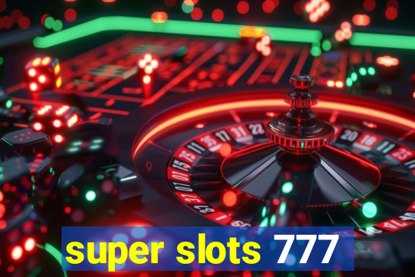 super slots 777