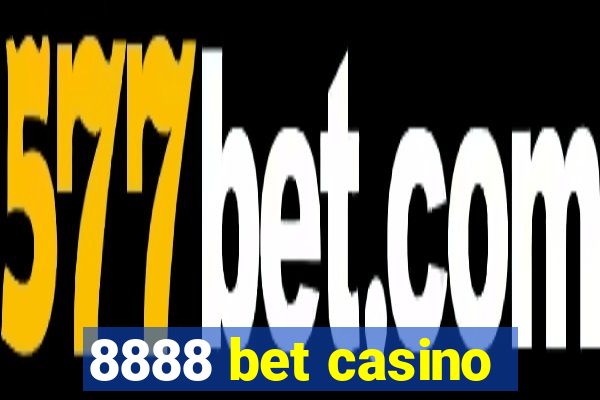 8888 bet casino