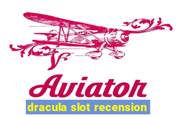 dracula slot recension