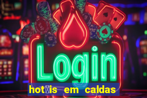 hot茅is em caldas do jorro