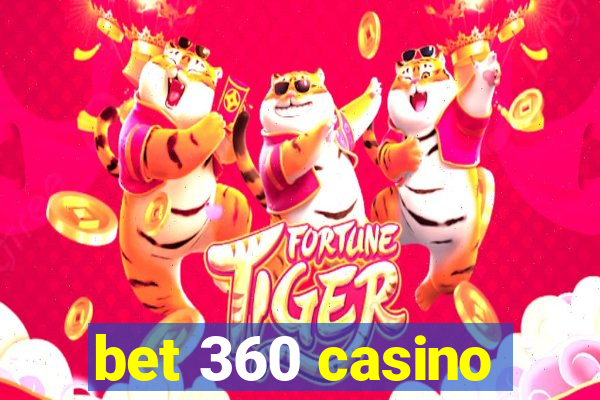 bet 360 casino