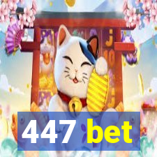 447 bet