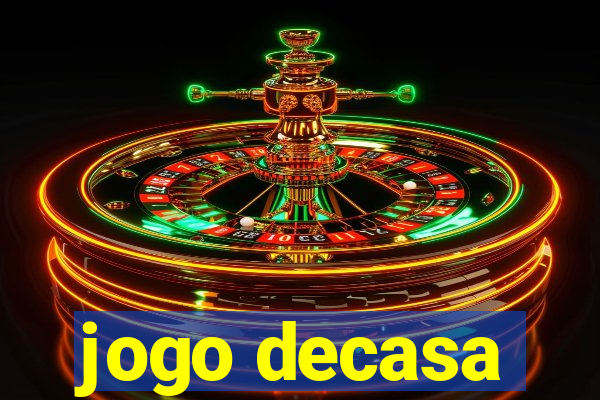 jogo decasa