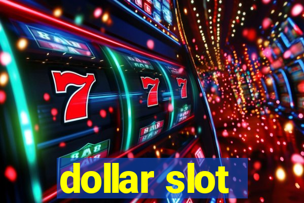 dollar slot