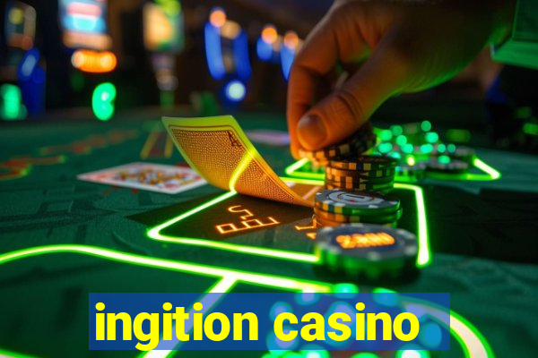 ingition casino