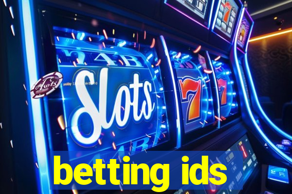 betting ids