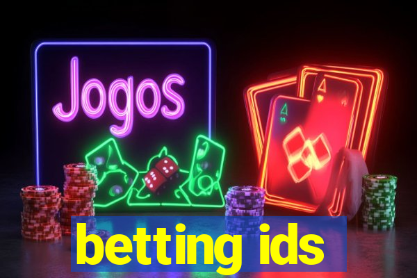 betting ids