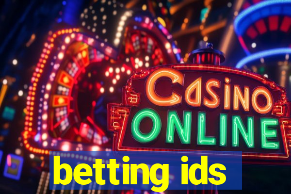 betting ids