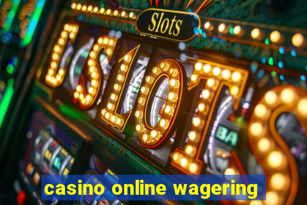 casino online wagering