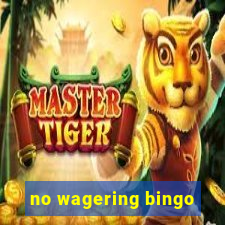 no wagering bingo