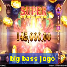 big bass jogo