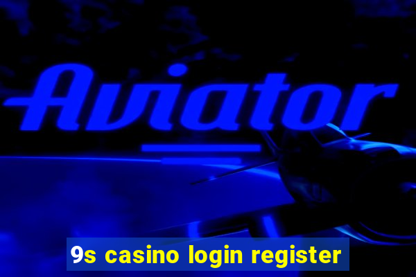 9s casino login register