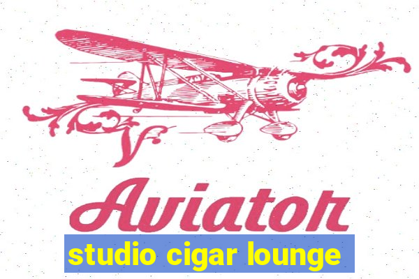 studio cigar lounge