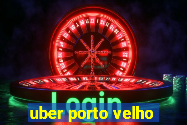 uber porto velho