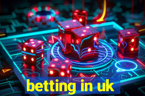 betting in uk