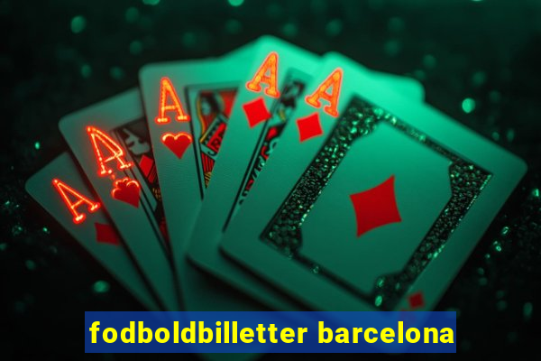 fodboldbilletter barcelona