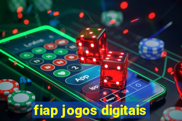 fiap jogos digitais