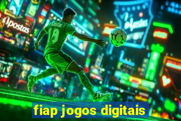 fiap jogos digitais