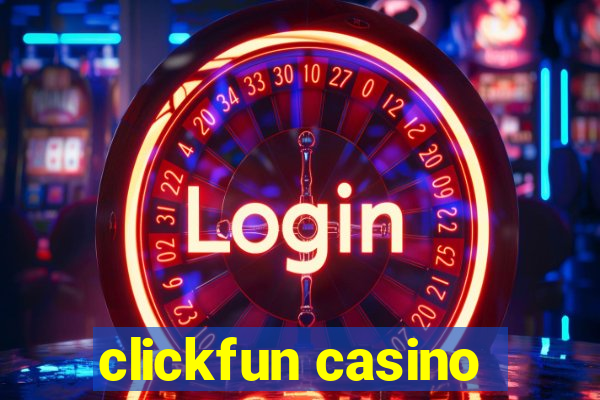 clickfun casino