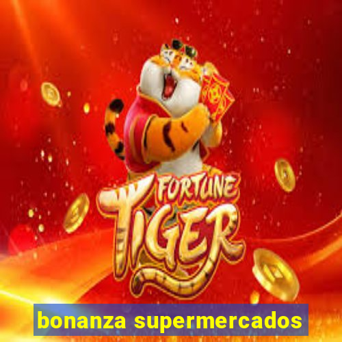 bonanza supermercados