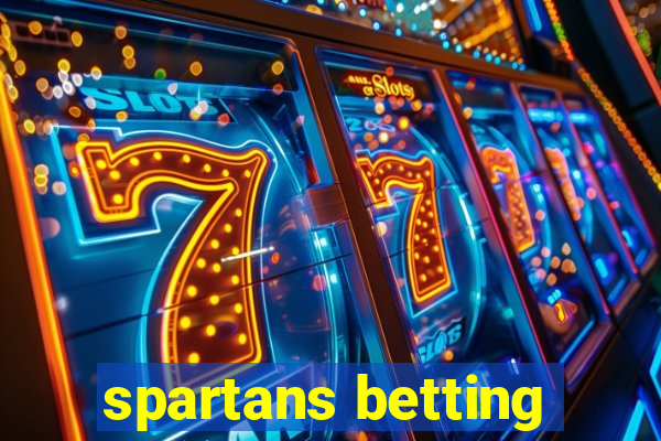 spartans betting