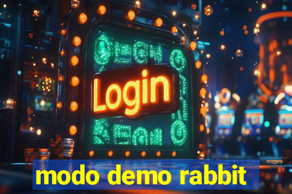 modo demo rabbit