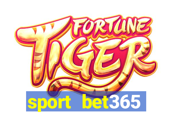 sport bet365 apostas online