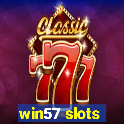 win57 slots