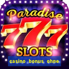 casino bonus ohne einzahlung 2021 neu