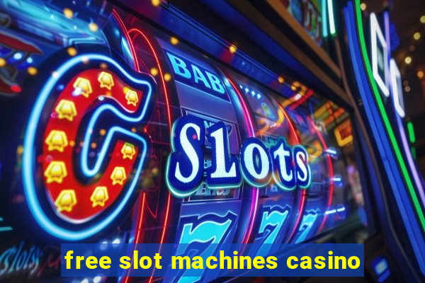 free slot machines casino