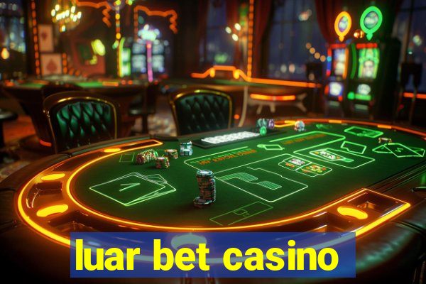 luar bet casino