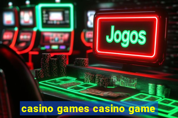 casino games casino game