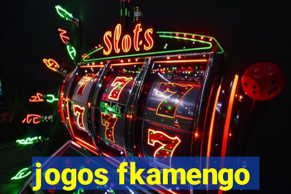 jogos fkamengo