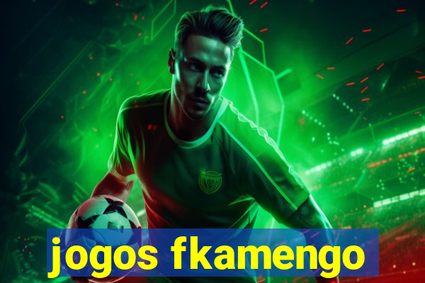 jogos fkamengo