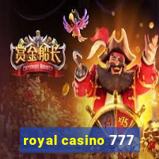 royal casino 777