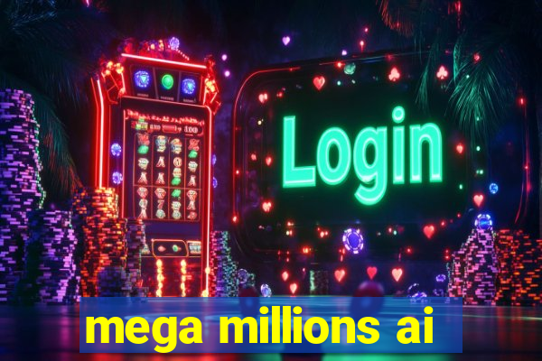 mega millions ai