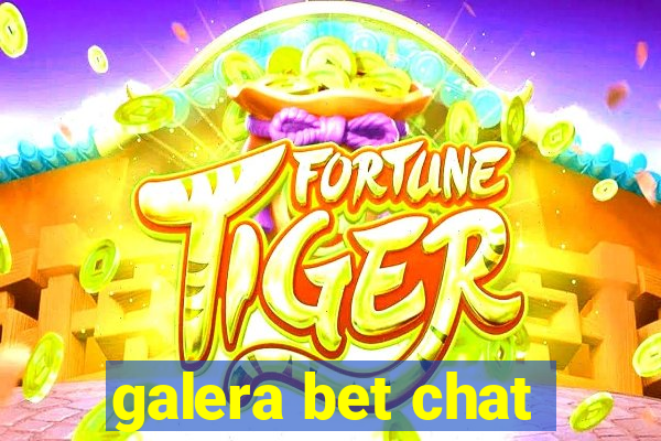 galera bet chat