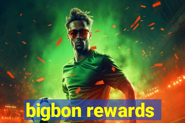 bigbon rewards