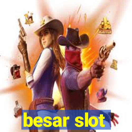 besar slot