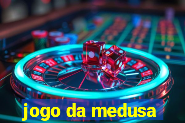 jogo da medusa