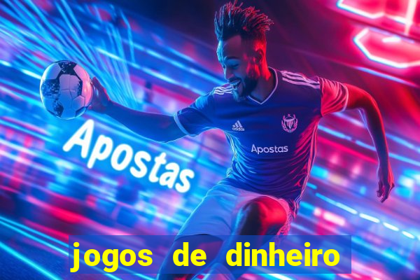 jogos de dinheiro real sem deposito