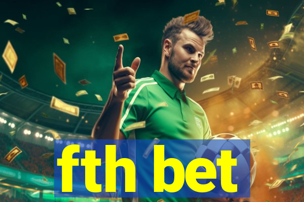 fth bet