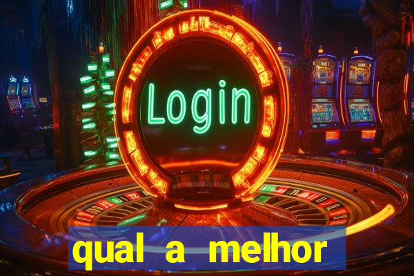 qual a melhor plataforma fortune tiger